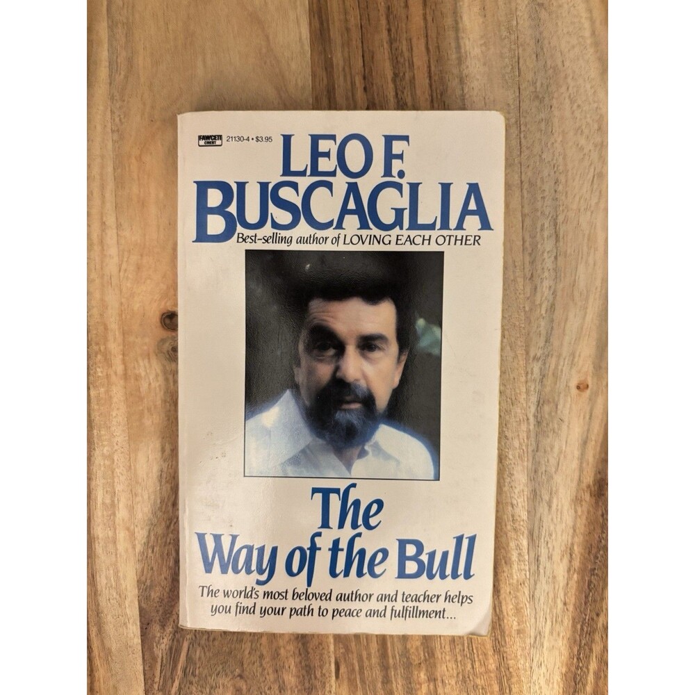 Way of the Bull - Paperback, by Leo F. Buscaglia VTG 1985 Book